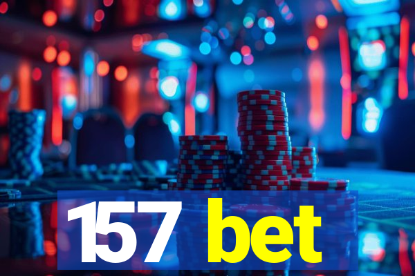 157 bet